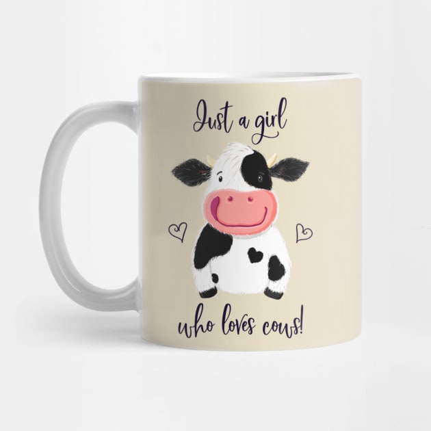 Just A Girl Who Loves Cows! Hearts And Holstein. by brodyquixote